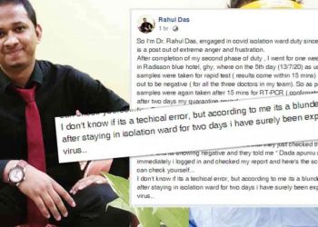 Assam doctor angry and frustrated for wrongly testing him COVID19 positive
