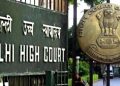 Delhi High Court says Right to dissent essence of a vibrant democracy