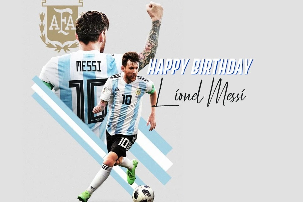 Leo Messi Birthday